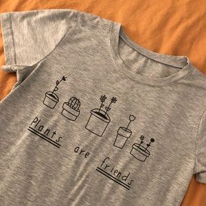 Plants are friends t shirt